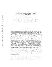 Arxiv:1804.06592V2 [Math.GT] 30 Apr 2019 Oiin Fhmoopim Upre Nst Fagvncov Given a of Sets in Supported Homeomorphisms of Positions Hss Rgetto Om Eaiequasimorphisms