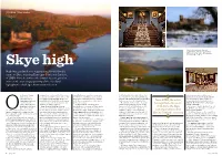 Since 2008, the Estate Has Contributed in Excess of £5.2M to the Skye