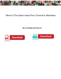 Where Is the Staten Island Ferry Terminal in Manhattan