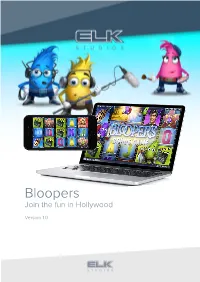 Bloopers Join the Fun in Hollywood