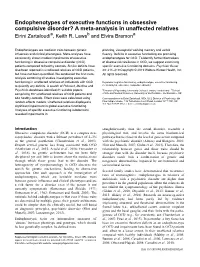Endophenotypes of Executive Functions in Obsessive Compulsive Disorder? a Meta-Analysis in Unaffected Relatives Eirini Zartaloudia, Keith R