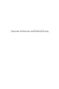 Cistercian Architecture and Medieval Society Brill’S Studies in Intellectual History