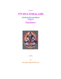 Guide to 275 SIVA STHALAMS Glorified by Thevaram Hymns (Pathigams) of Nayanmars
