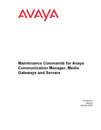 Maintenance Commands for Avaya Communication Manager, Media Gateways and Servers