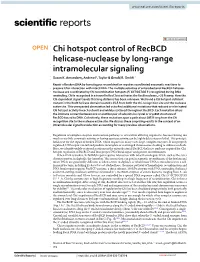 Chi Hotspot Control of Recbcd Helicase-Nuclease by Long-Range