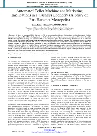Automated Teller Machine and Marketing Implications in a Cashless Economy (A Study of Port Harcourt Metropolis)