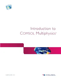 Introduction to Comsol Multiphysics®