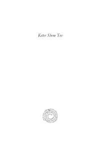 Keter Shem Tov Perspectives on Hebrew Scriptures and Its Contexts