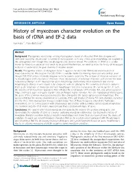 History of Myxozoan Character Evolution on the Basis of Rdna and EF-2 Data Ivan Fiala1,2*, Pavla Bartošová1,2