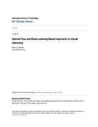 Optical Flow and Deep Learning Based Approach to Visual Odometry