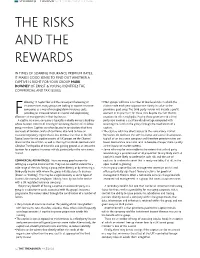 The Risks and Rewards