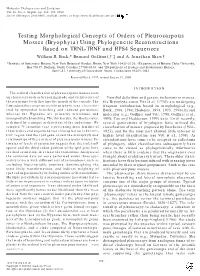 Testing Morphological Concepts of Orders of Pleurocarpous Mosses (Bryophyta) Using Phylogenetic Reconstructions Based on TRNL-TRNF and RPS4 Sequences William R