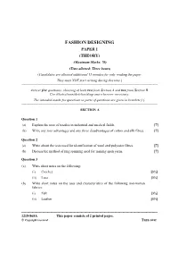 FASHION DESIGNING PAPER 1 (THEORY) (Maximum Marks: 70) (Time Allowed: Three Hours) (Candidates Are Allowed Additional 15 Minutes for Only Reading the Paper