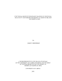 Functional Magnetic Resonance Imaging of Emotional Reactivity and Wisdom Assessment of Meditators and Non-Meditators