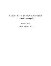 Lecture Notes on Multidimensional Complex Analysis