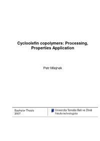 Cycloolefin Copolymers: Processing, Properties Application