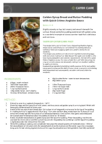 Golden Syrup Bread and Butter Pudding with Quick Crème Anglaise Sauce