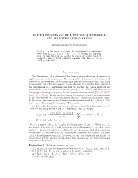 On the Discriminant of a Certain Quartinomial and Its Totally Complexness