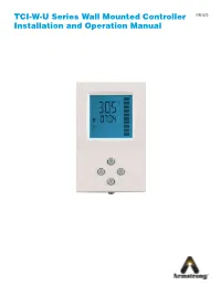 TCI-W-U Series Wall Mounted Controller IOM-525 Installation and Operation Manual Installation and Set up Overview