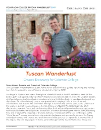 TUSCAN WANDERLUST 2015 Ability Level: Beginner / Duration: 9 Days / 8 Nights