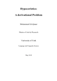 Hypocoristics: a Derivational Problem