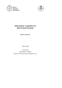 Information Acquisition in Data Fusion Systems