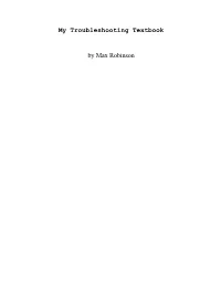 My Troubleshooting Textbook by Max Robinson