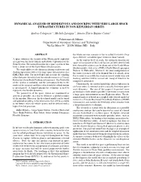 Dynamical Analysis of Rendezvous and Docking with Very Large Space Infrastructures in Non-Keplerian Orbits