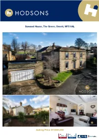 Sowood House, the Green, Ossett, WF5 0AL Asking Price of £850,000