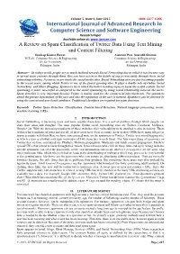 A Review on Spam Classification of Twitter Data Using Text Mining and Content Filtering Sandeep Kumar Rawat Assistant Prof
