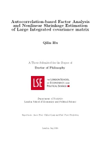 Autocorrelation-Based Factor Analysis and Nonlinear Shrinkage Estimation of Large Integrated Covariance Matrix