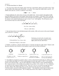 II. Nomenclature Rules for Alkenes 1. the Parent Name Will Be the Longest