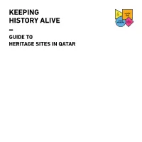 Keeping History Alive – Guide to Heritage Sites in Qatar Taking Qm Beyond the Walls Taking Qm Beyond the Walls – – Introduction Content