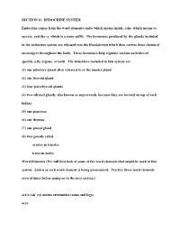 SECTION 11 ENDOCRINE SYSTEM Endocrine Comes from the Word