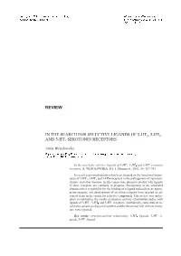 The Search for Selective Ligands of 5-Ht5, 5-Ht6 and 5-Ht7 Serotonin Receptors