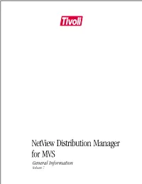 Netview Distribution Manager for MVS General Information Release 7