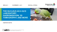 The Nucleus As a Qcd Laboratory: Hadronization, 3D Tomography, and More