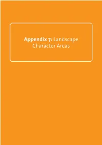Appendix 7: Landscape Character Areas