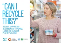 Can I Recycle This?” a Global Mapping and Assessment of Standards, Labels and Claims on Plastic Packaging