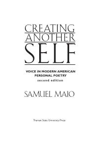 Creating Another Self : Voice in Modern American Personal Poetry / Samuel Maio.—2Nd Ed