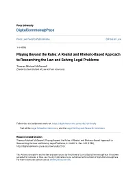 A Realist and Rhetoric-Based Approach to Researching the Law and Solving Legal Problems
