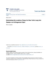 Determining the Location of Injury for New York's Long Arm Statute in an Infringement Claim
