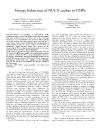 Energy Behaviour of NUCA Caches in Cmps
