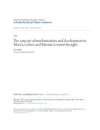 The Concept of Modernization and Development in Marx's, Lenin's and Marxist-Leninist Thought. Barry Blufer University of Massachusetts Amherst