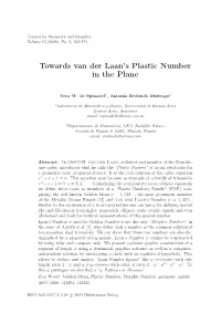 Towards Van Der Laan's Plastic Number in the Plane