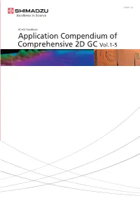 Application Compendium of Comprehensive 2D GC Vol.1-5 Printed in Japan 3655-07209-10AIT Gcxgc Handbook