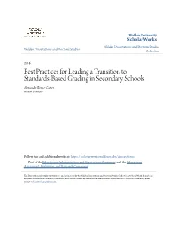 Best Practices for Leading a Transition to Standards-Based Grading in Secondary Schools Alexander Bruce Carter Walden University
