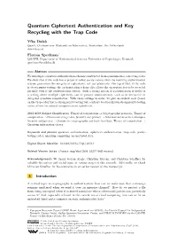 Quantum Ciphertext Authentication and Key Recycling with the Trap Code