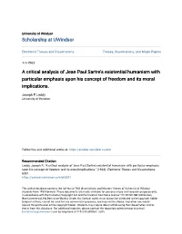 A Critical Analysis of Jean Paul Sartre's Existential Humanism with Particular Emphasis Upon His Concept of Freedom and Its Moral Implications