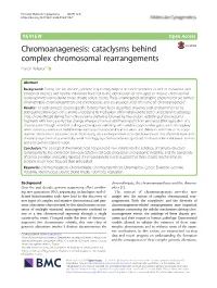 Chromoanagenesis: Cataclysms Behind Complex Chromosomal Rearrangements Franck Pellestor1,2